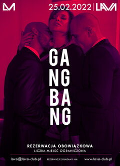 25.02. GANG BANG