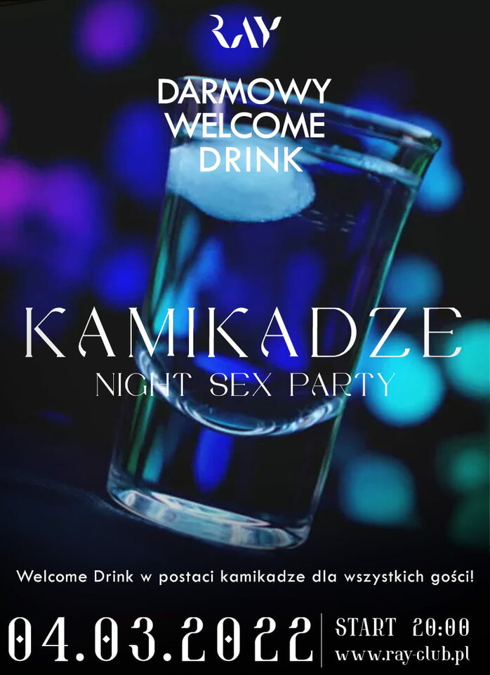 04.03.2022r. Piątek – Kamikadze Night Sex Party - RayClub
