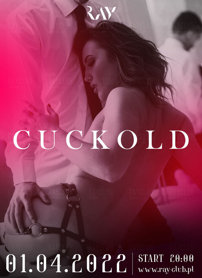 01.04.22R | CUCKOLD - SEX PARTY RAY CLUB -50% - RayClub
