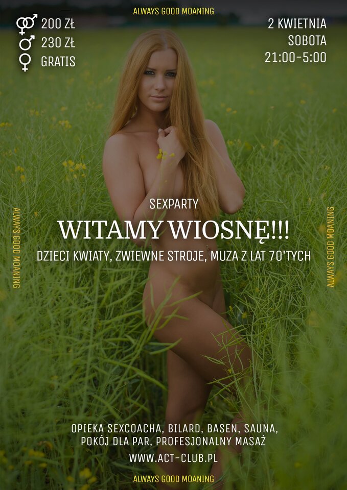 2 KWIETNIA 2022 - Witamy WIOSNĘ - SexParty - ACTSwingersClubWarszawa