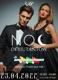 23.04.22R | NOC DEBIUTANTÓW | TYLKO PARY WSTĘP -50% PROMOCJA