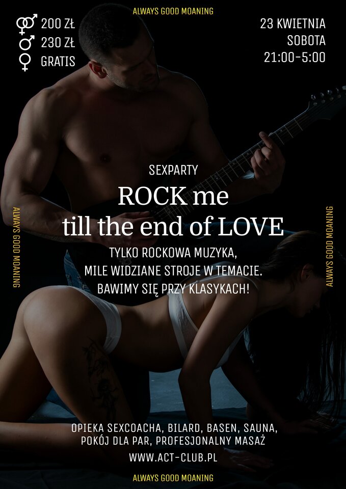 23 KWIETNIA 2022 - ROCK me till the end of  LOVE - SexParty - ACTSwingersClubWarszawa