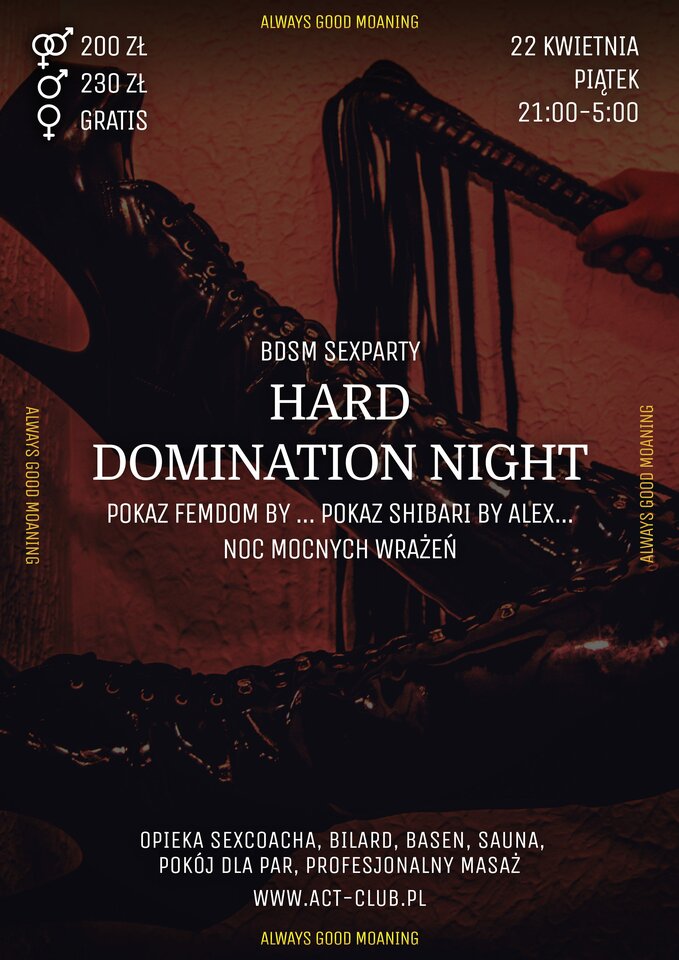 22 KWIETNIA - HARD DOMINATION NIGHT - BDSM SexParty - ACTSwingersClubWarszawa