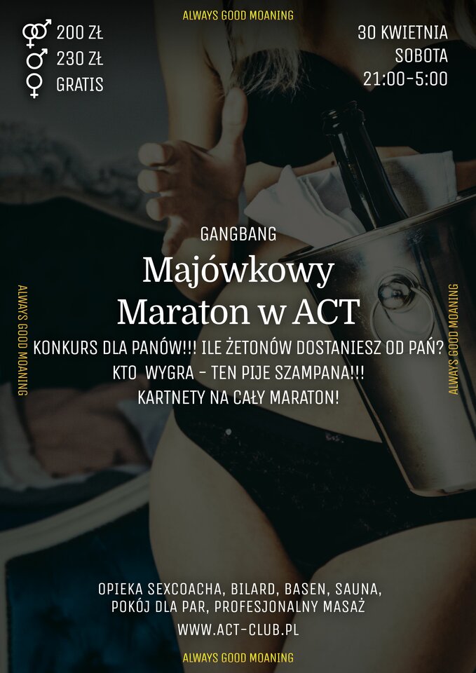30 KWIETNIA - MAJÓWKOWY MARATON W ACT - ROZDZIAŁ II - ACTSwingersClubWarszawa