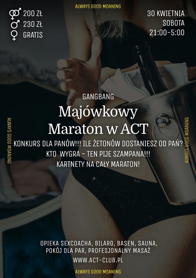30 KWIETNIA - MAJÓWKOWY MARATON W ACT - ROZDZIAŁ II - ACTSwingersClubWarszawa