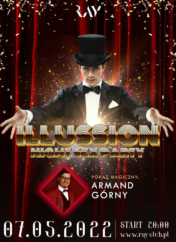 07.05.2022 sobota- Illusion Night Sex Party - RayClub