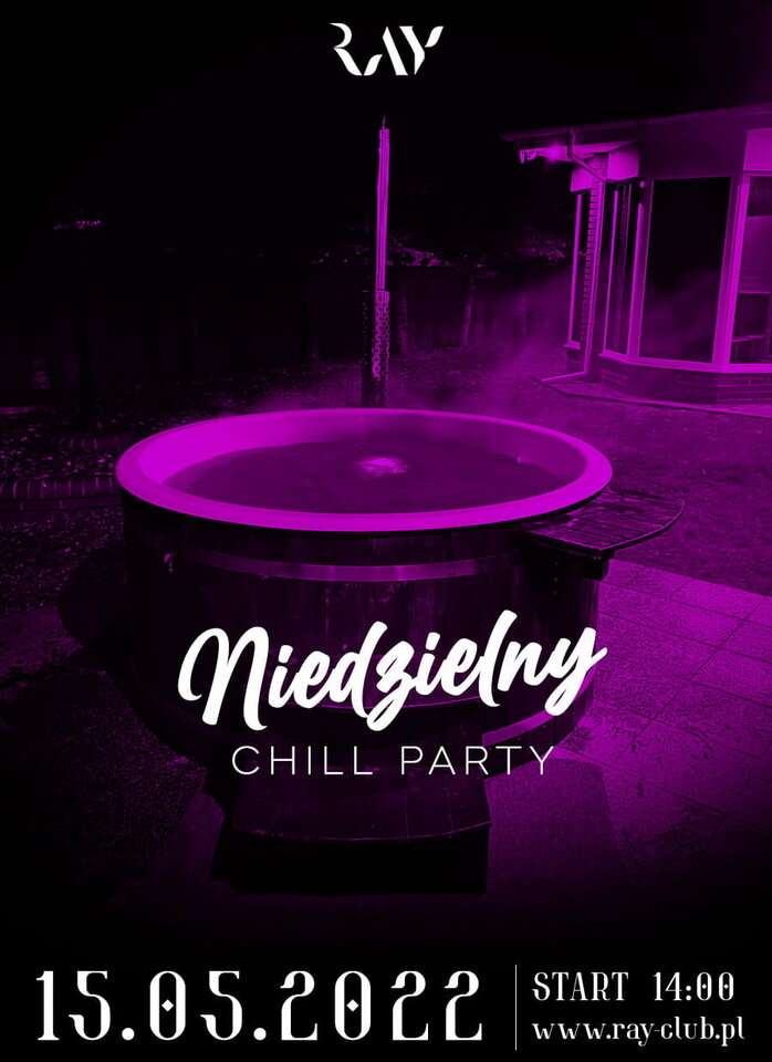 15.05.22R | NIEDZIELNY CHILL SEX PARTY | WSTEP -50% - RayClub