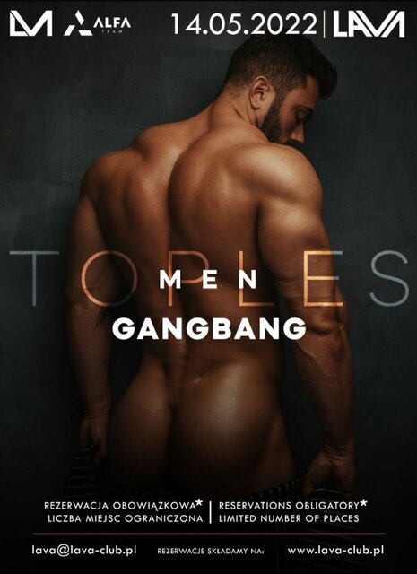 14.05. „TOPLES MEN” GANG BANG - PROMOCYJNY MAJ -50% - LavaClub