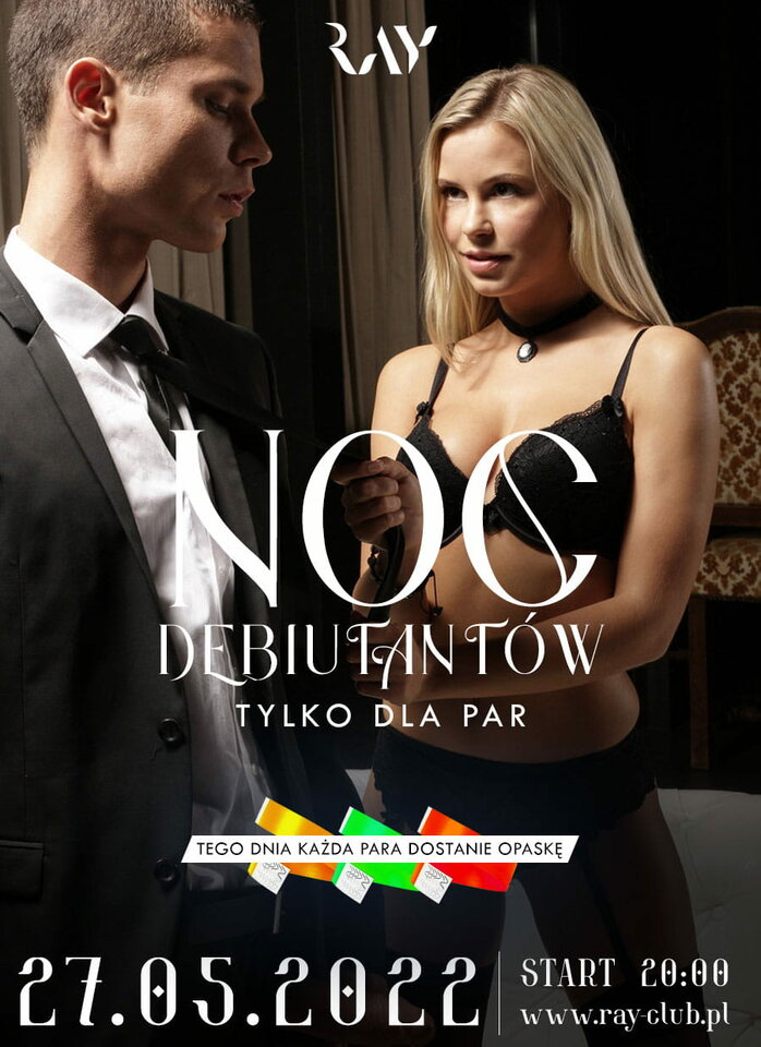 Piątek 27.05.22R | NOC DEBIUTANTÓW | impreza tylko dla Par - RayClub