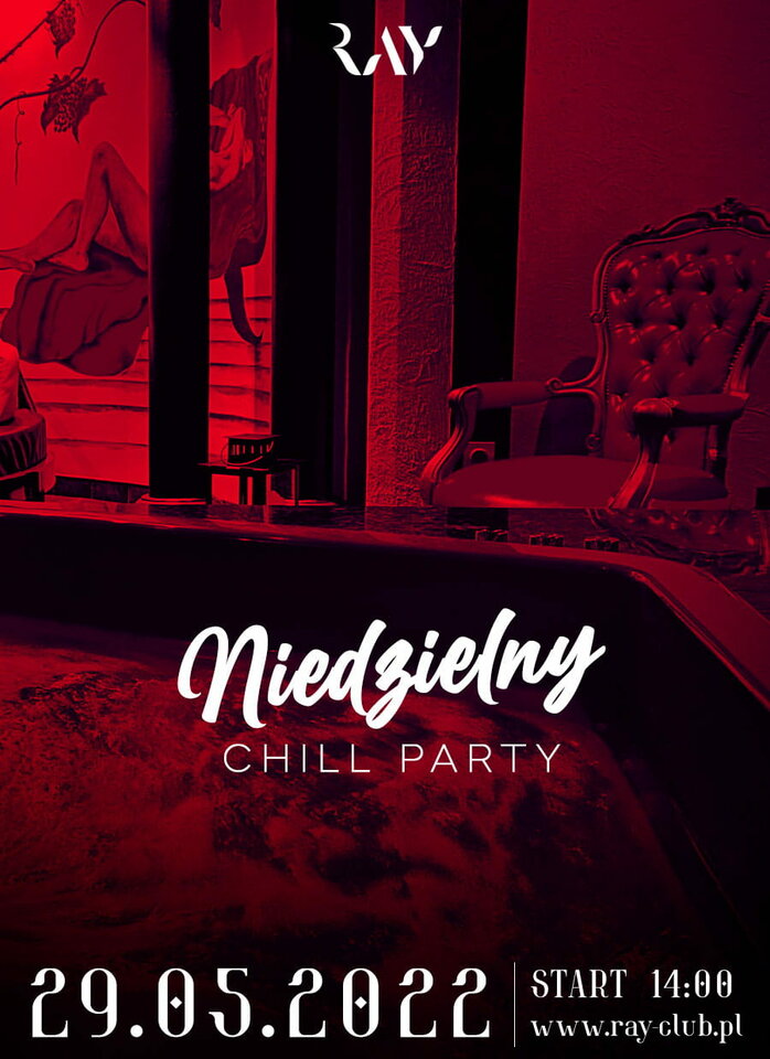 29.05.22R | NIEDZIELNY CHILL SEX PARTY | Wstęp -50% 14-22 - RayClub