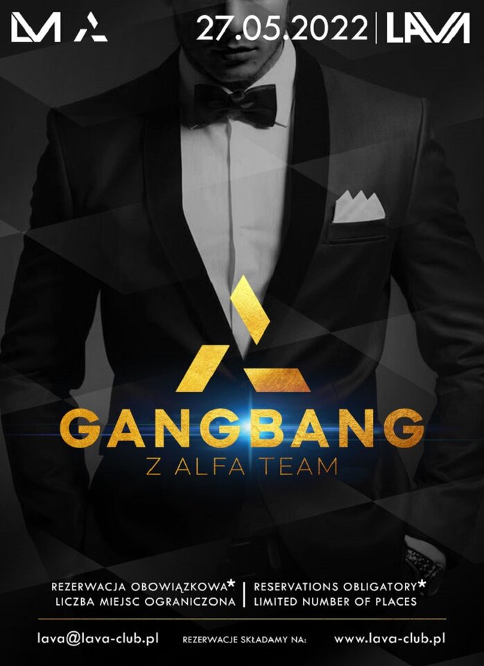 27.05. GANG BANG z Alfa Team - PROMOCYJNY MAJ -50% - LavaClub