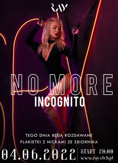 04.06.22R SOBOTA | NO MORE INCOGNITO! | SEX PARTY