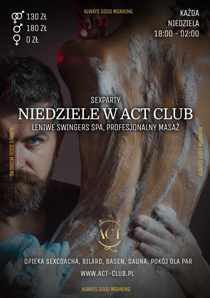 19 CZERWCA 2022 - NIEDZIELE W ACT CLUB, LENIWE SWINGERS SPA - ACTSwingersClubWarszawa