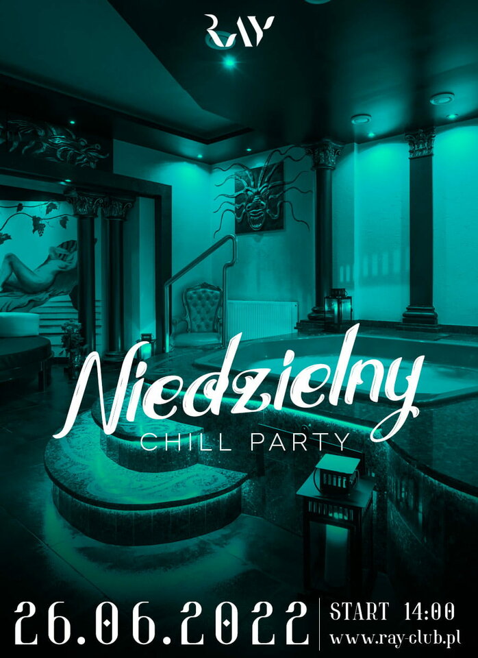 26.06.22R NIEDZIELA | NIEDZIELNY CHILL SEX PARTY | - RayClub