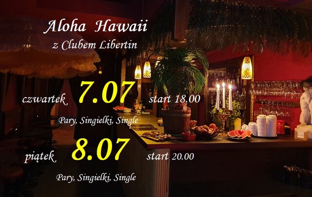 7   8  lipiec Aloha Hawaii z Clubem Libertin.jpg - CLUBLIBERTIN