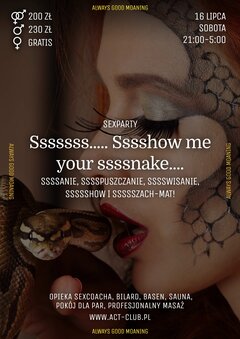 16 LIPCA - Sssssss... Sssshow me your ssssnake... - Sexparty w