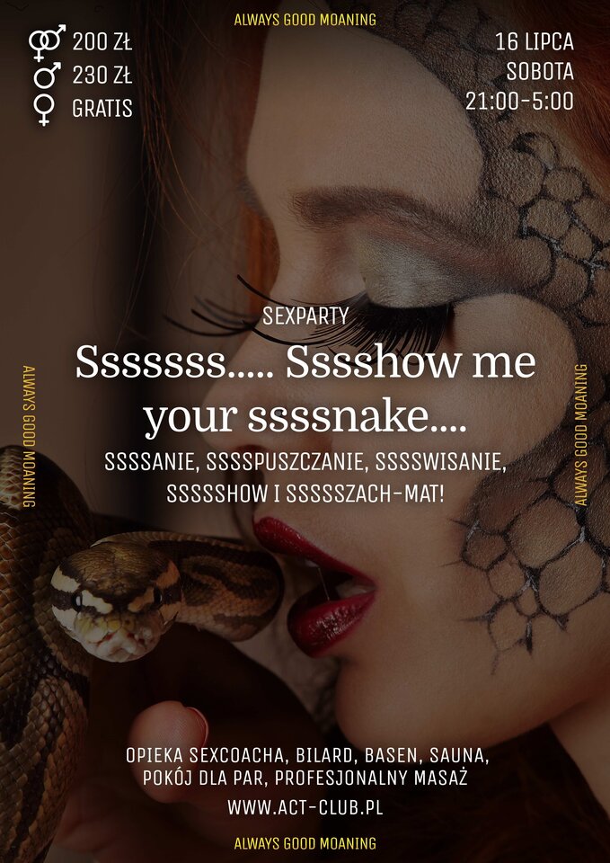 16 LIPCA - Sssss... Ssshow me your sssnake... - Sexparty w ACT! - ACTSwingersClubWarszawa