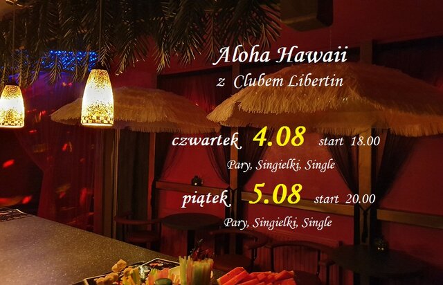 4   5  sierpnia Aloha Hawaii z Clubem Libertin.jpg - CLUBLIBERTIN