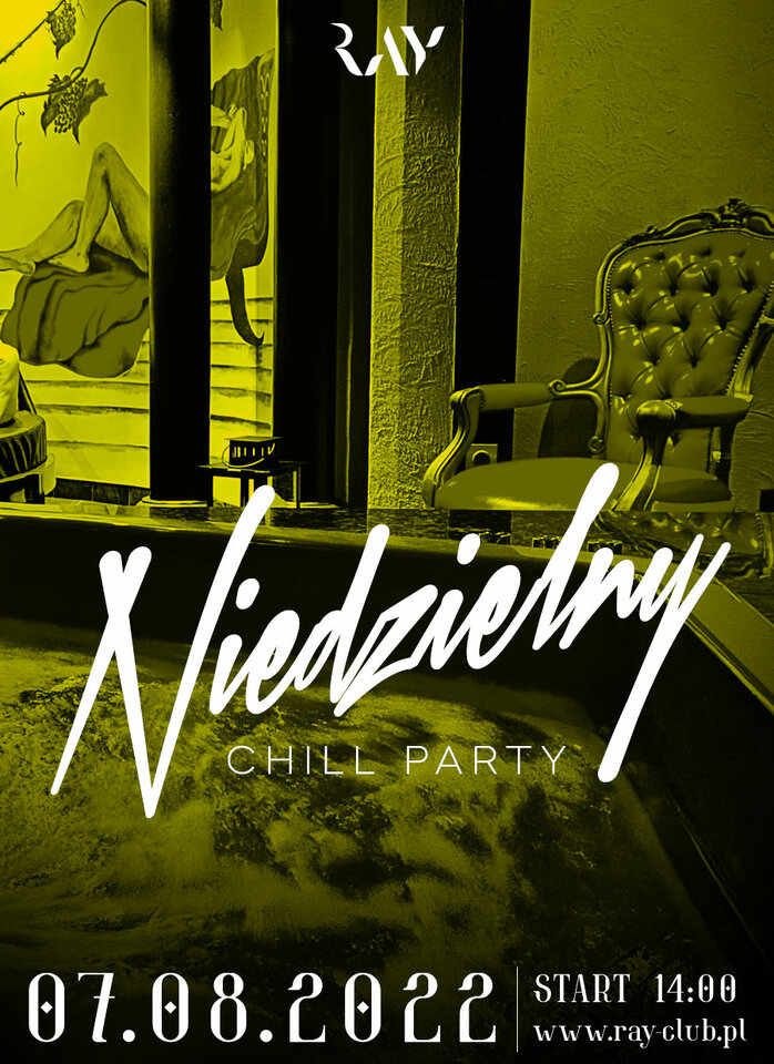 07.08. NIEDZIELA | CHILL DAY | 14-22 - RayClub