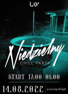 14.08. NIEDZIELA - CHILL PARTY - IMPREZA WYDŁUŻONA! - 17-1