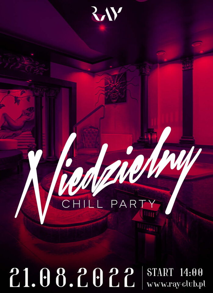 21.08. NIEDZIELNY CHILL PARTY - 14-22 - RayClub