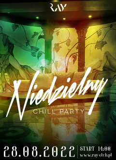 28.08. NIEDZIALA - CHILL PARTY - 14-22