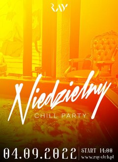 04.09.22 NIEDZIELA | CHILL PARTY | 14-22