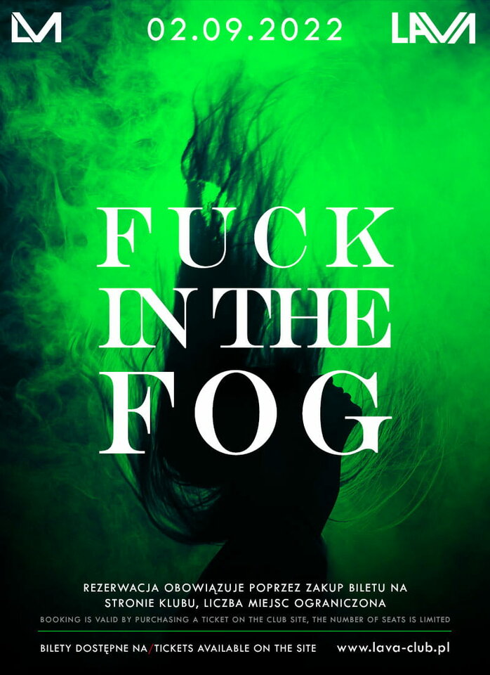 02.09. PIĄTEK - FUCK IN THE FOG - 20-4 - LavaClub