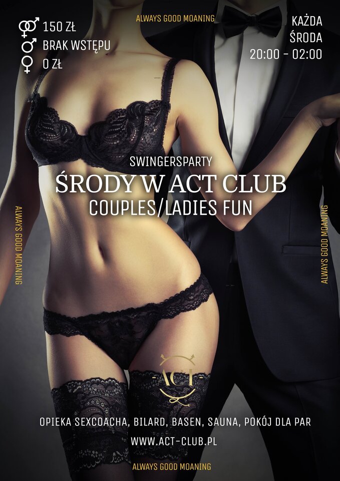 7 WRZEŚNIA - COUPLES/LADIES FUN - Swingersparty w ACT! - ACTSwingersClubWarszawa