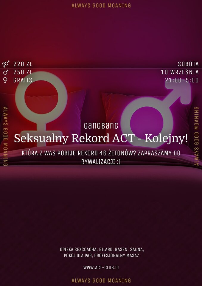 10 WRZEŚNIA 2022 - Seksualny REKORD ACT - GANGBANG - ACTSwingersClubWarszawa