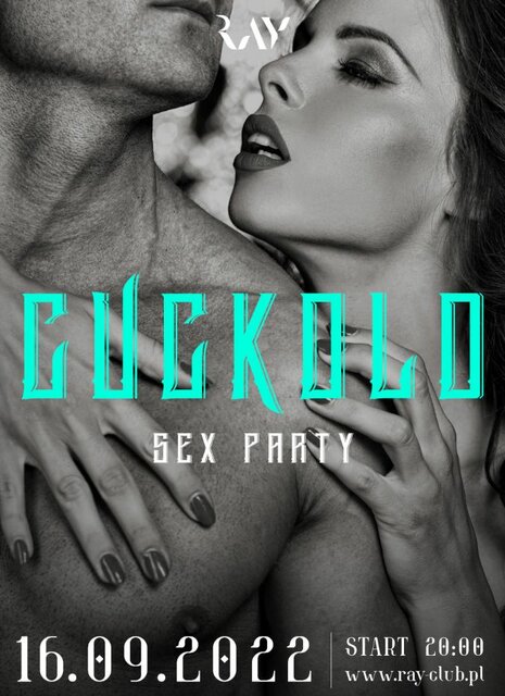16.09.2022r. PIĄTEK | CUCKOLD - SEX PARTY | 20-4 - RayClub