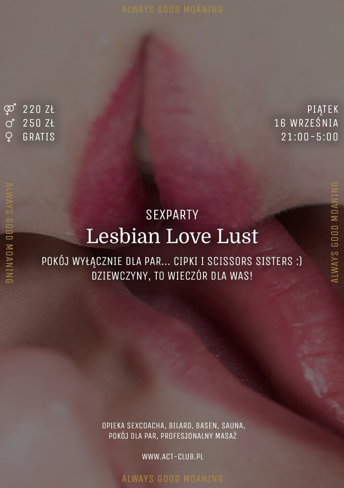 16 września - LESBIAN LOVE LUST - SexParty w ACT! - ACTSwingersClubWarszawa