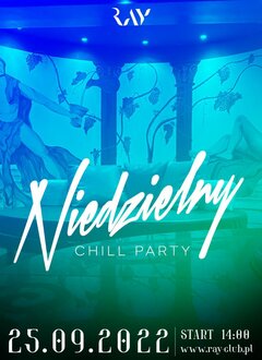 25.09.22r. NIEDZIELA | CHILL SEX PARTY | 14-22