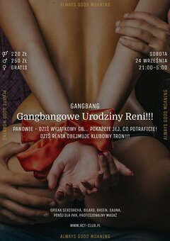 24 września - Gangbangowe Urodziny Reni!!! - GangBang w ACT!