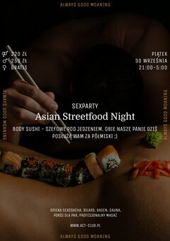 30 września - Asian Streetfood Night - SexParty w ACT!