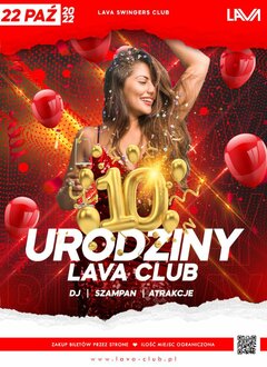 22.10.2022r. SOBOTA | ★ 10 URODZINY LAVA CLUB ★ | 20-4