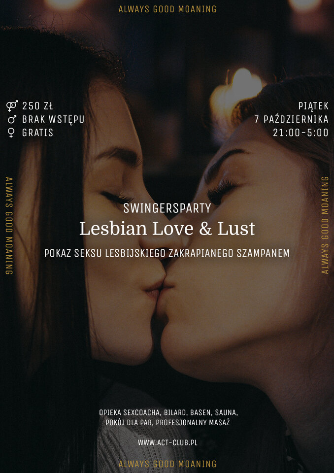 7 PAŹDZIERNIKA - LESBIAN LOVE & LUST - SwingersParty w ACT! - ACTSwingersClubWarszawa