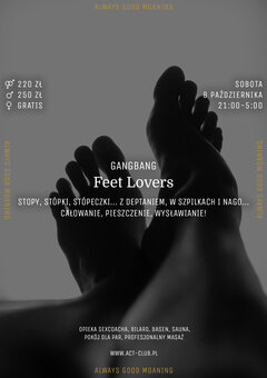 8 października - FEET LOVERS - GangBang w ACT!