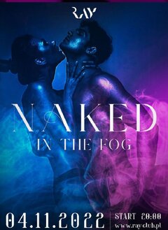 04.11.2022r. PIĄTEK - NAKED IN THE FOG - 20-4