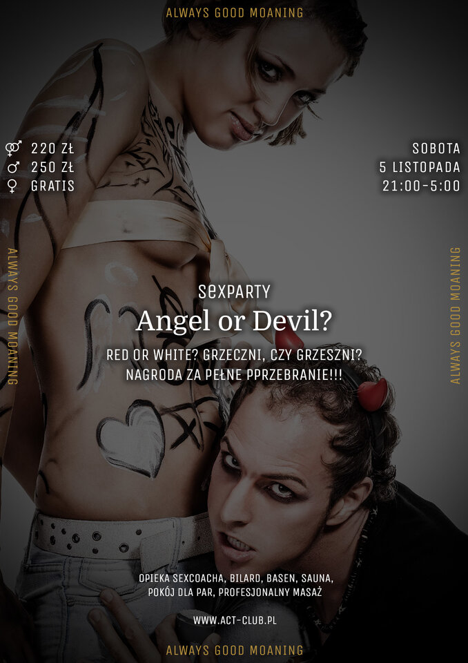 5 listopada - ANGEL OR DEVIL? - Sexparty w ACT! - ACTSwingersClubWarszawa