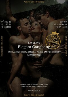 12 LISTOPADA - ELEGANT GANGBANG - GANGBANG W ACT!