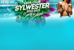 ★ SYLWESTER 2022/2023 LAVA CLUB ★