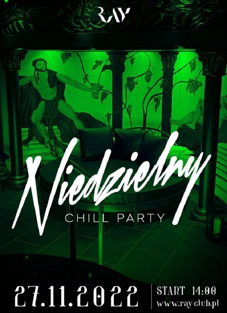27.11.2022r. NIEDZIELNY CHILL PARTY - 14-22 - RayClub