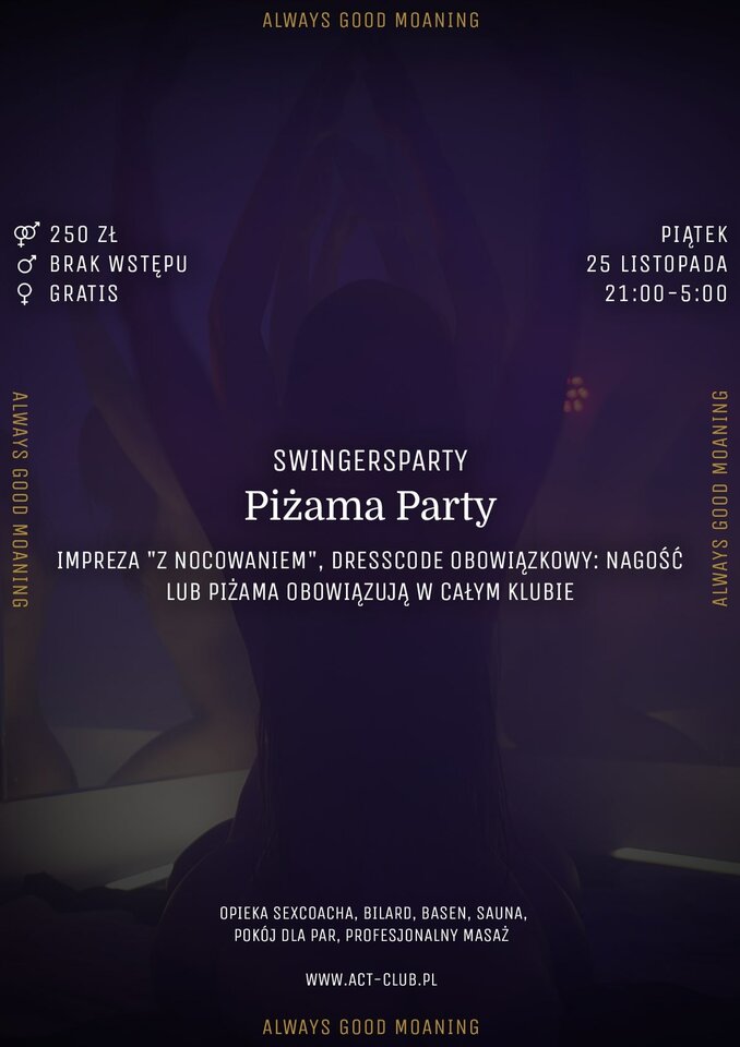 25 LISTOPADA - PIŻAMA PARTY - SwingersParty w ACT! - ACTSwingersClubWarszawa