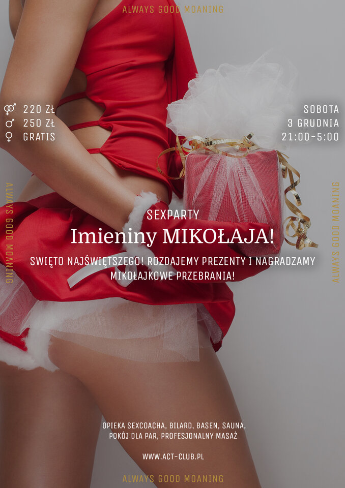 3 GRUDNIA - IMIENINY MIKOŁAJA! - SexParty w ACT! - ACTSwingersClubWarszawa