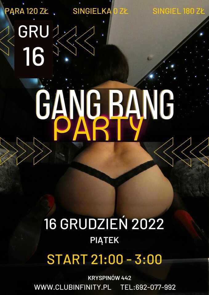 16_12_2022 GangBang - InfinityClub