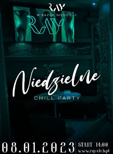 08.01.2023r. NIEDZIELNY CHILL SEX PARTY - 14:00-22:00 - RayClub