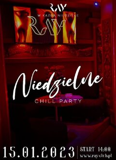 15.01.2023r. NIEDZIELNY CHILL SEX PARTY - 14:00-22:00