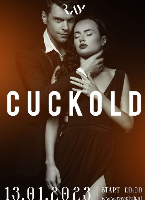 13.01.2023r. PIĄTEK - CUCKOLD - SEX PARTY - 20:00-04:00 - RayClub
