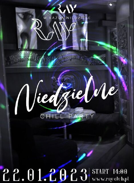22.01.2023r. NIEDZIELNY CHILL SEX PARTY - 14:00-22:00 - RayClub